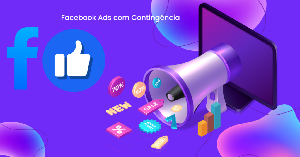 Imagem com fundo roxo, um megafone, ícones de promoções, gráficos de desempenho e o ícone do Facebook com um 'like', representando estratégias de contingência para Facebook Ads.