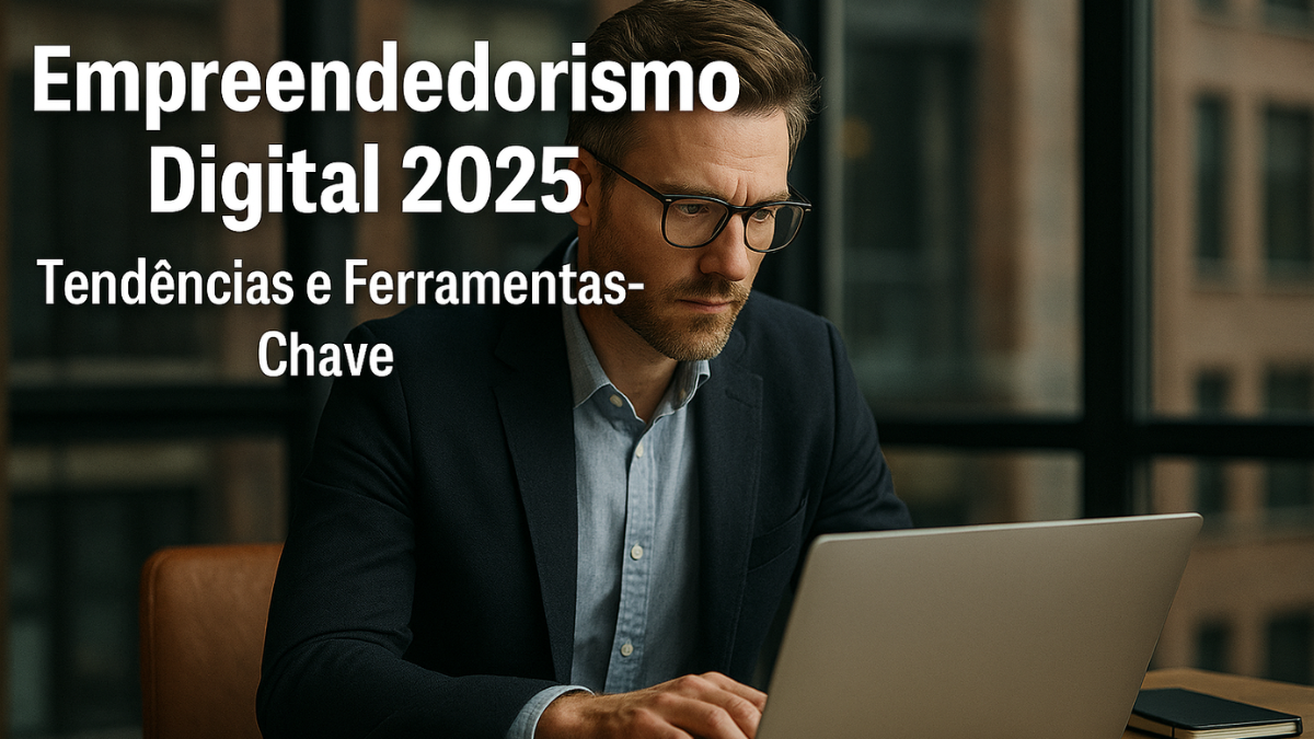 Empreendedor concentrado no notebook em escritório moderno, representando o conceito de empreendedorismo digital em 2025